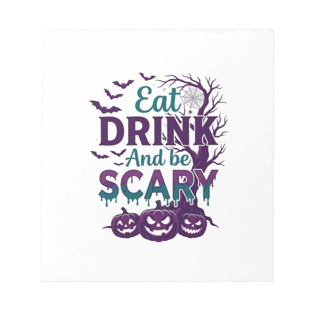 Bloco De Notas Coma Beba Seja Assustador Halloween Árvore Assusta (Frente)