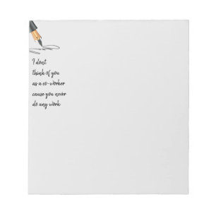 Bloco De Notas Cota de Trabalho Engraçada O Colaborador não Traba