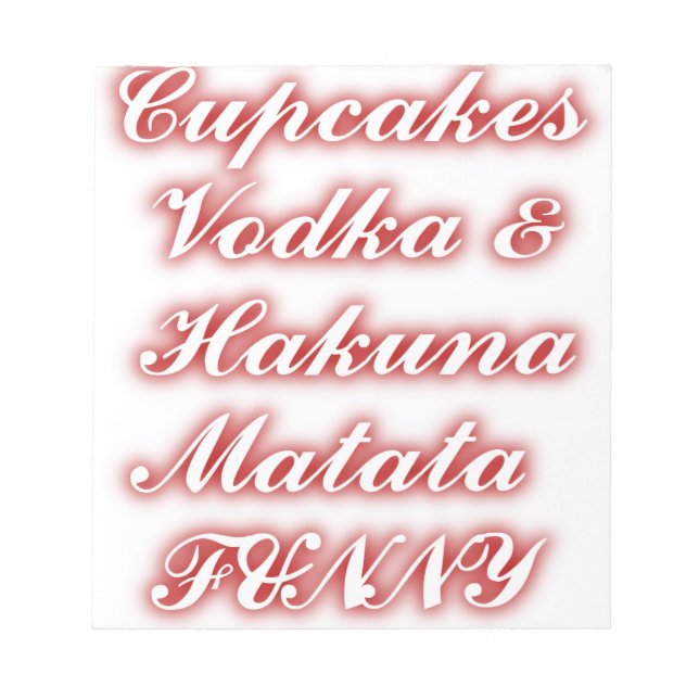 Bloco De Notas Cupcakes vermelhos Vodka Hakuna Matata FUNNY. (Frente)