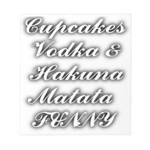 Bloco De Notas Cupcakes Vodka Hakuna Matata FUNNY