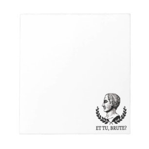 Bloco De Notas E tu, Brute? Citação V de Julius Caesar, de Shakes