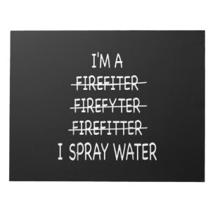 Bloco De Notas Eu Sou Um Bombeiro Engraçado Mens I Spray Water F
