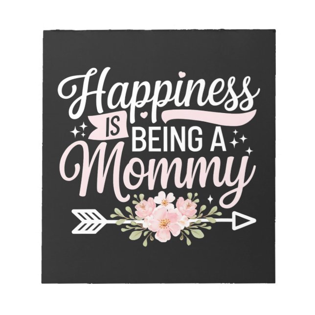 Bloco De Notas Felicidade é Ser Uma Mamãe Floral Dia das Mães (Frente)