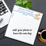 Bloco De Notas Feliz Cão ou Foto Personalizado Planejador a Fazer<br><div class="desc">Happy Cat Personalised Planner Simple Modern To Do List / Planner Notepad E, você está animado com o maravilhoso Feliz Cão - para lhe dar esse incentivo adicional e muito amor ao longo do caminho (e talvez alguns sorrisos também). Qualquer pergunta sobre design ou se você precisar de assistência, basta...</div>