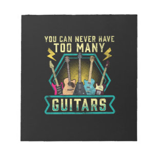Bloco De Notas Guitarrista Você Nunca Pode Ter Muitas Guitarras X