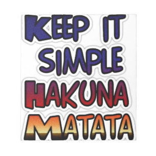 Bloco De Notas Hakuna Matata Mantenha os presentes simples