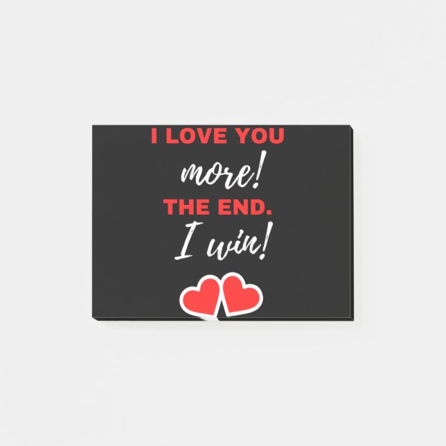 Bloco De Notas I Love You More! The End. I Win! (Frente)