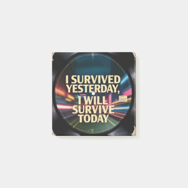 Bloco De Notas I Survived Yesterday, I Will Survive Today (Frente)