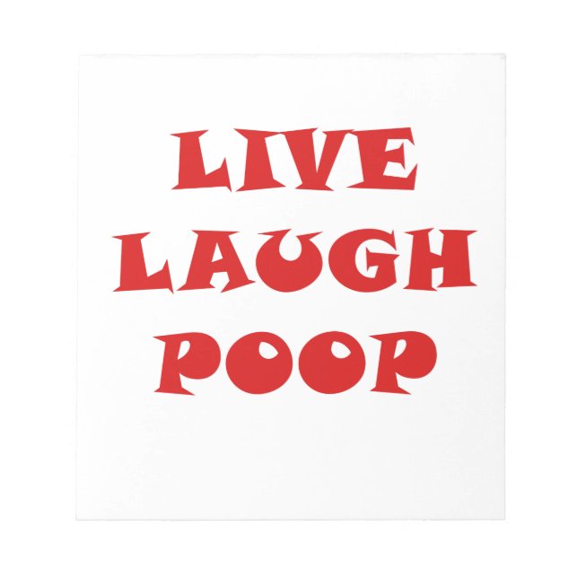 Bloco De Notas Live Laugh Poop (Frente)