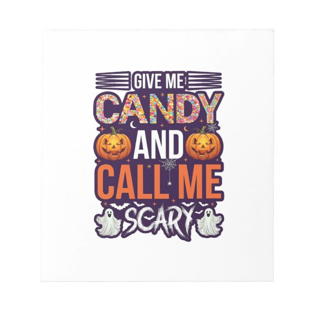 Bloco De Notas Me Dê Doces Chamada Assustadora Abóbora de Hallowe (Frente)
