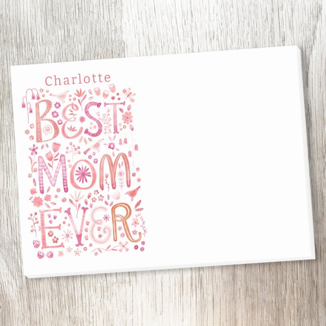 Bloco De Notas Melhor Mãe de Todos os Tempos Nome Personalizado F (Personalized name hand lettered floral Best Mom Ever sticky post it notes)