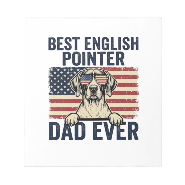 Bloco De Notas Melhor Pai Pointer Inglês Patriota de Sempre (Frente)