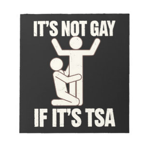 Bloco De Notas Não é Gay Se é Segurança da TSA Engraçado LGBTQ