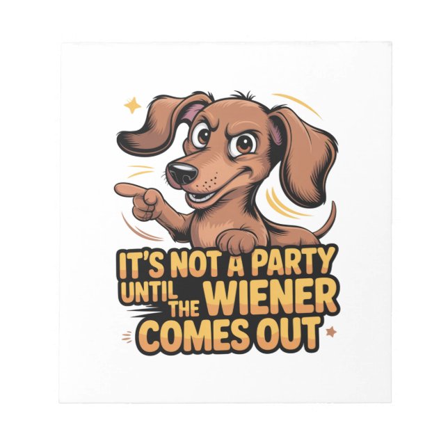 Bloco De Notas Não é uma Festa Até o Wiener Sair (Frente)