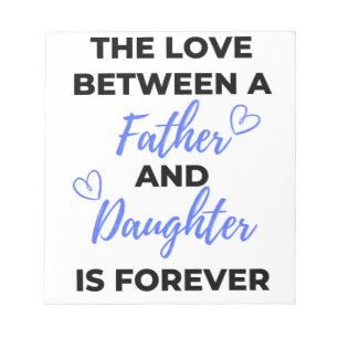 Bloco De Notas O Amor Entre Um Pai E A Filha É...