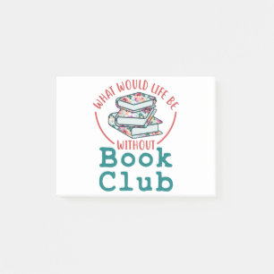 Bloco De Notas O que seria a vida sem o Clube de Livros