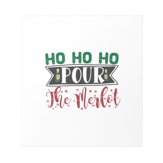 Bloco De Notas Presente Xmas | Ho Ho Pour The Merlot (Frente)