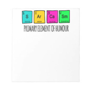 Bloco De Notas Sarcasm Principais Elementos Da Ciência Humor Latt