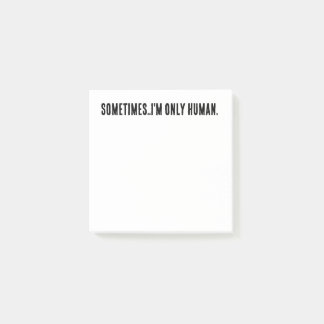 Bloco De Notas Sometimes..I'm only human post it notes