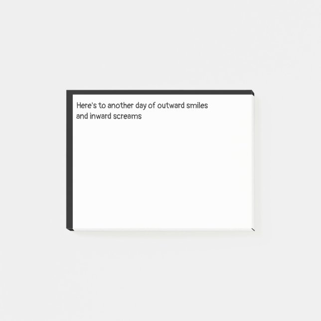 Bloco De Notas Sorrisos para o exterior e Gritares para o interio (Frente)