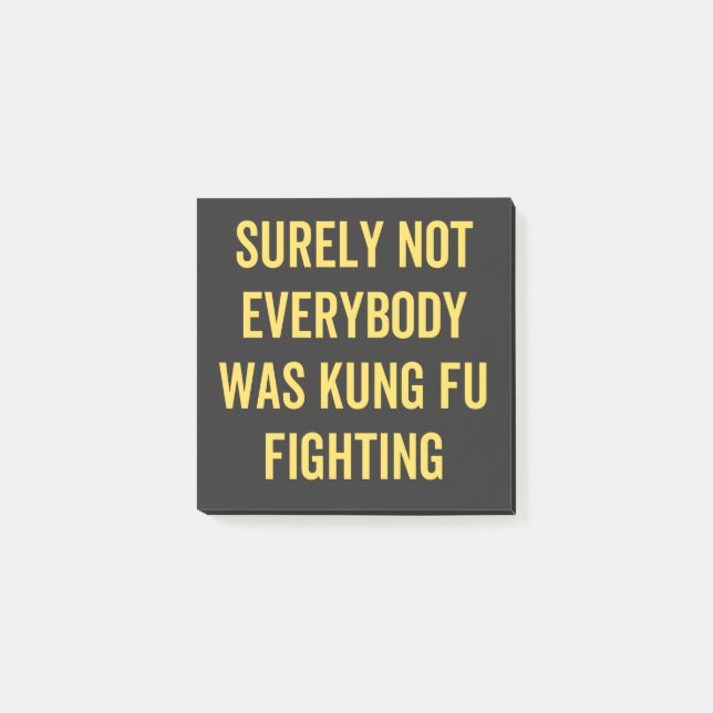 Bloco De Notas Surely Not Everybody Was Kung Fu Fighting (Frente)