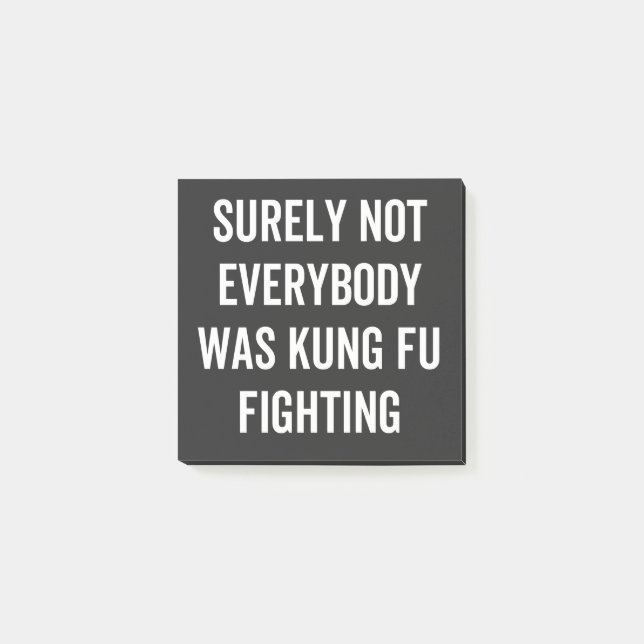 Bloco De Notas Surely Not Everybody Was Kung Fu Fighting (Frente)