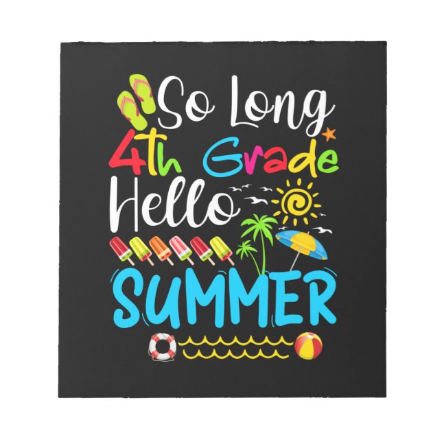 Bloco De Notas Tão Longo Verão Do 4º Ano, Dia Da Escola. (Frente)