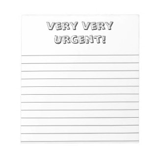 Bloco De Notas Very, very urgent! Custom, fun notepad