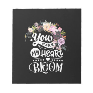 Bloco De Notas Você Faz Meu Coração Bloom