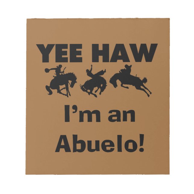 Bloco De Notas Yee Haw, sou um Abuelo T-shirts e presentes (Frente)