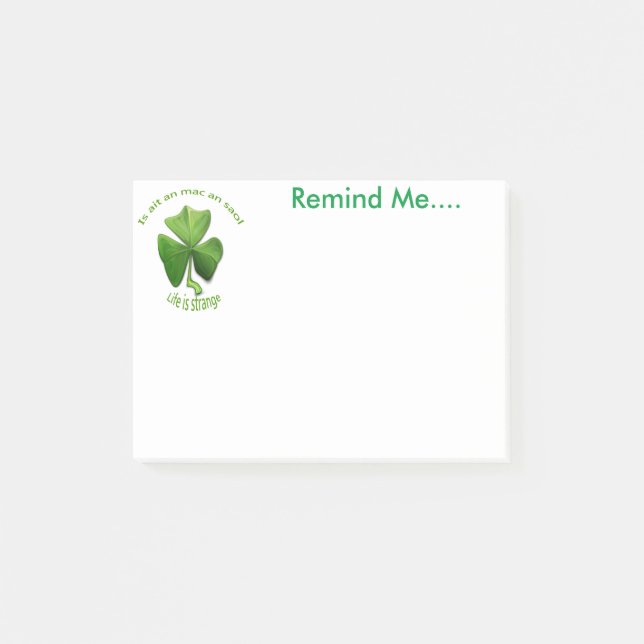 Bloco Post-it A vida é estranha. Design Irlandês Notas de Lembra (Frente)
