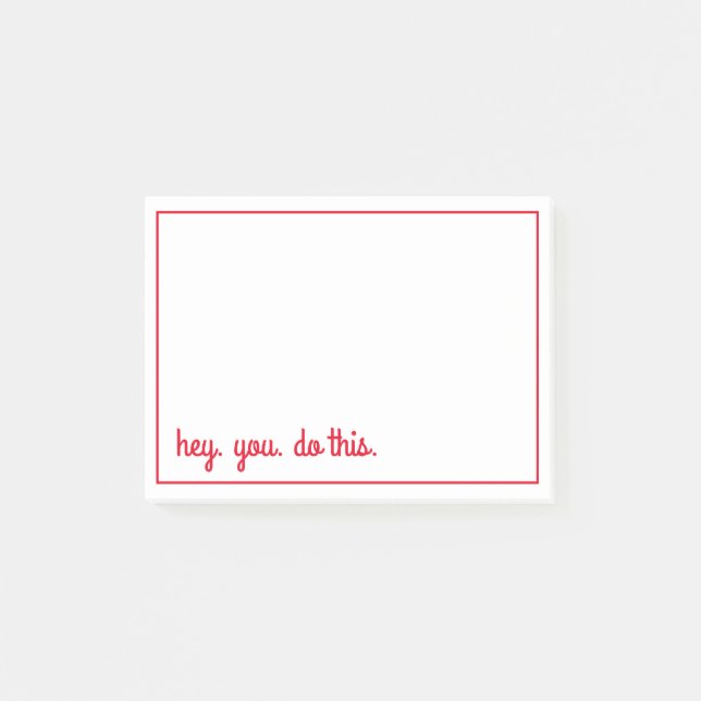 Bloco Post-it ei. você. faça isso. (Frente)