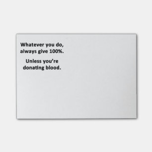 Bloco Post-it O que quer que você faz, para dar sempre 100%