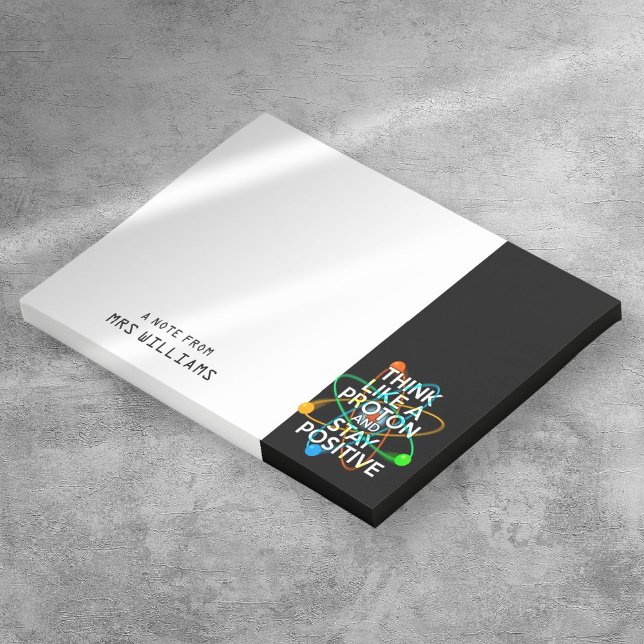 Bloco Post-it Personalizado PENSE COMO UM PRÓTON E PERMANEÇA POS (Personalized THINK LIKE A PROTON AND STAY POSITIVE Post-it Notes)