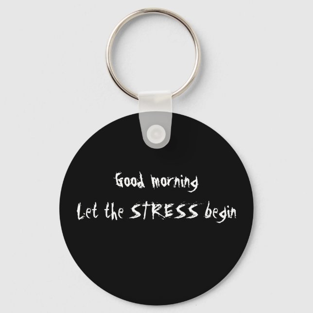 BOA MANHÃ DEIXE O STRESS COMEÇAR A CHAVEIRO (Frente)