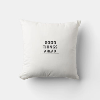 BOAS COISAS À FRENTE Almofada Minimalista Inspirad