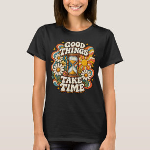 Boas Coisas Levam Tempo Camiseta com Citação Inspi