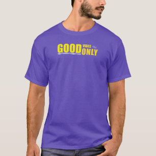 Boas Víblias Apenas Cota Positiva T-Shirt