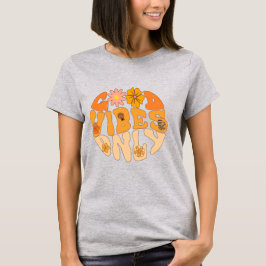 Boas vibrações só camiseta