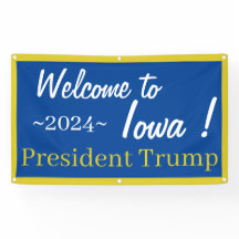 Boas-vindas ao Iowa, Sr. Presidente! Banner