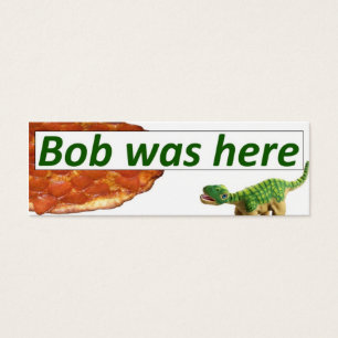 Bob estava aqui - cartão da pizza
