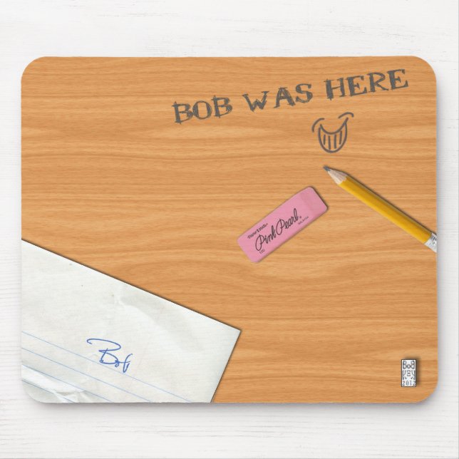 "Bob estava aqui" Mousepad (Frente)