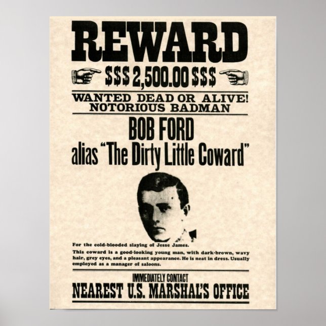 Bob Ford REWARD Poster (Frente)