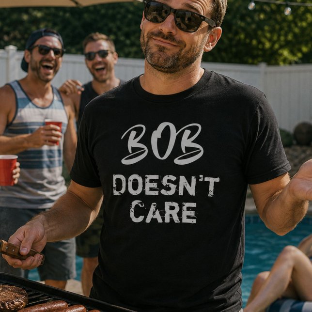 Bob Não Se Importa Camisa Engraçada Sarcástica Ani (Criador carregado)