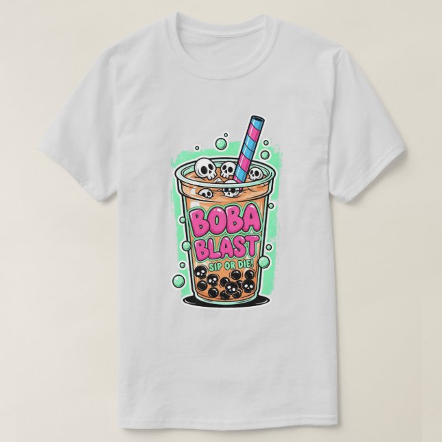 Boba Blast – Sip or Die! T-Shirt (Frente do Design)