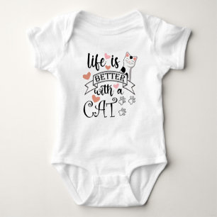 Body Para Bebê A vida é melhor com um slogan de citação do Cat