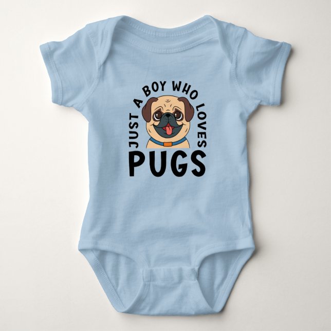 Body Para Bebê Apenas Um Menino Que Adora Pugs (Frente)