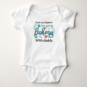 Body Para Bebê Arrume minhas Fraldas que vou pescar com Pai