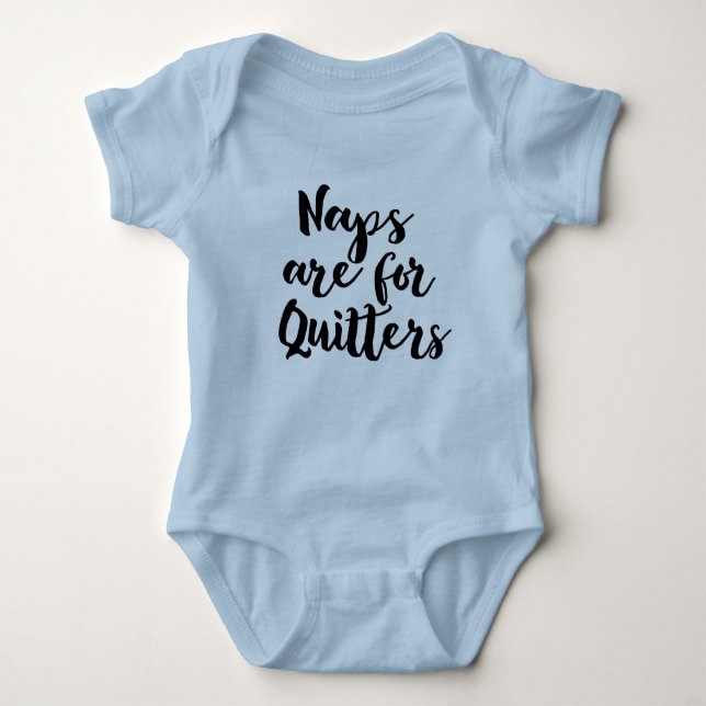 Body Para Bebê as sonecas são para os "quitters" engraçados (Frente)