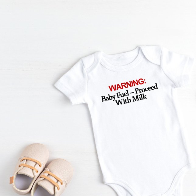 Body Para Bebê Aviso: Combustível para Bebês - Proceder com Leite (Warning: Baby Fuel- Proceed with Milk Baby Bodysuit)